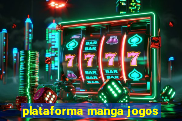 plataforma manga jogos